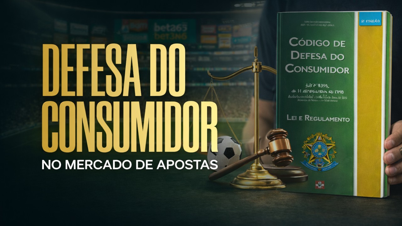 Defesa do Consumidor no Mercado de Apostas